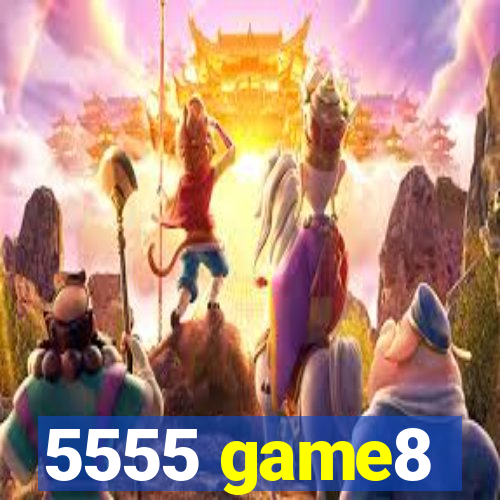 5555 game8